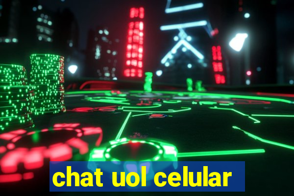 chat uol celular